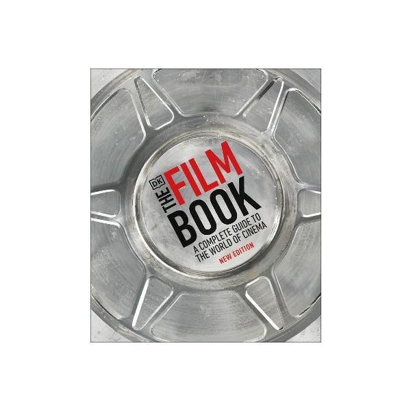 THE FILM BOOK: A Complete Guide to the World of Cinema