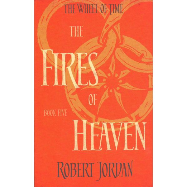 THE FIRES OF HEAVEN. “The Wheel of Time“, Book 5
