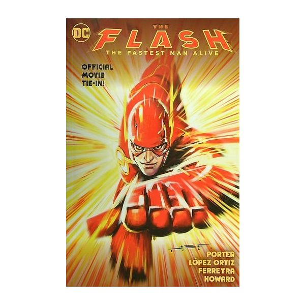 THE FLASH: The Fastest Man Alive - Movie Tie-In