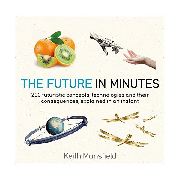 THE FUTURE IN MINUTES