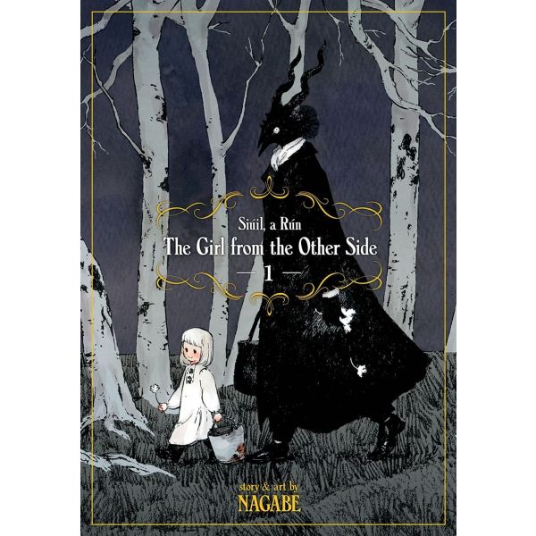 THE GIRL FROM THE OTHER SIDE: Siuil, A Run Vol. 1