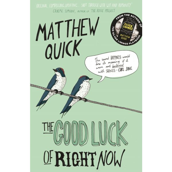 THE GOOD LUCK OF RIGHT NOW