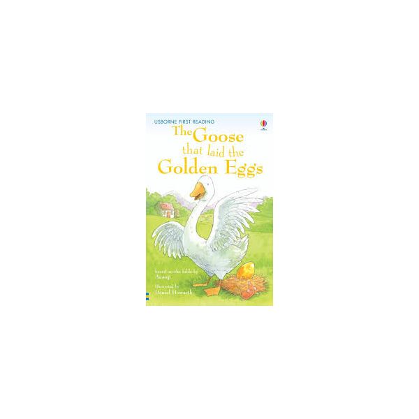 The Goose that Laid the Golden Eggs “Usborne First Reading“