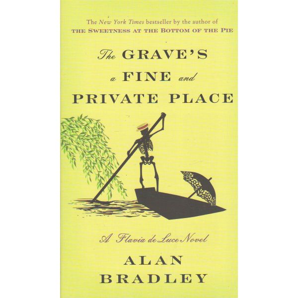 THE GRAVE`S A FINE AND PRIVATE PLACE