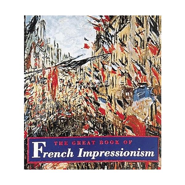 The Great Book of French Impressionism
