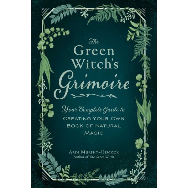 THE GREEN WITCH`S GRIMOIRE