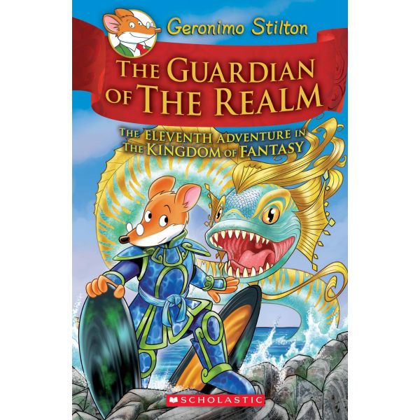 THE GUARDIAN OF THE REALM. “Geronimo Kingdom of Fantasy“, Book 11