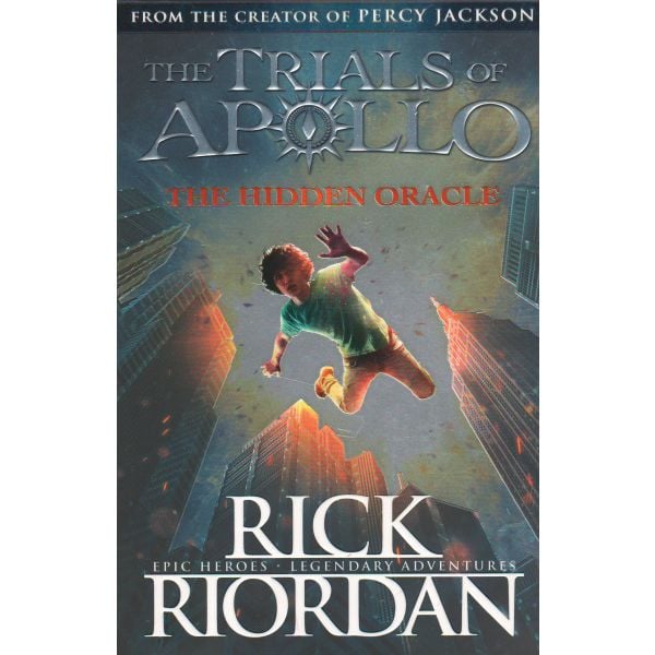 THE HIDDEN ORACLE. “The Trials of Apollo“, Book 1