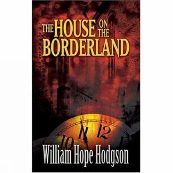 HOUSE ON THE BORDERLAND