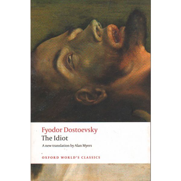 THE IDIOT.