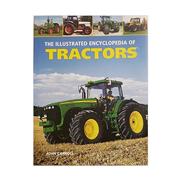 ILLUSTRATED ENCYCLOPEDIA OF TRACTORS