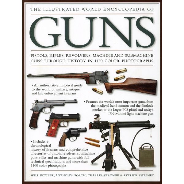 THE ILLUSTRATED WORLD ENCYCLOPEDIA OF GUNS