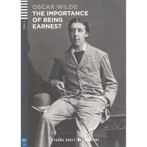 THE IMPORTANCE OF BEING EARNEST. “Young Adult Eli Readers“, C2 - Stage 6 + CD