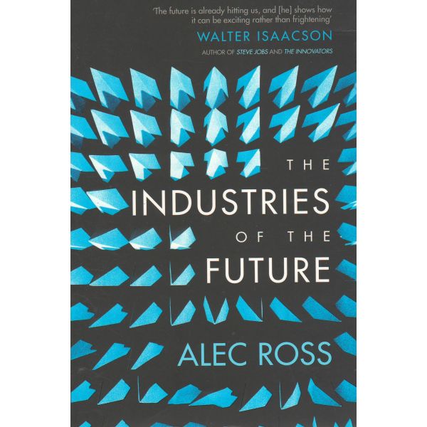THE INDUSTRIES OF THE FUTURE
