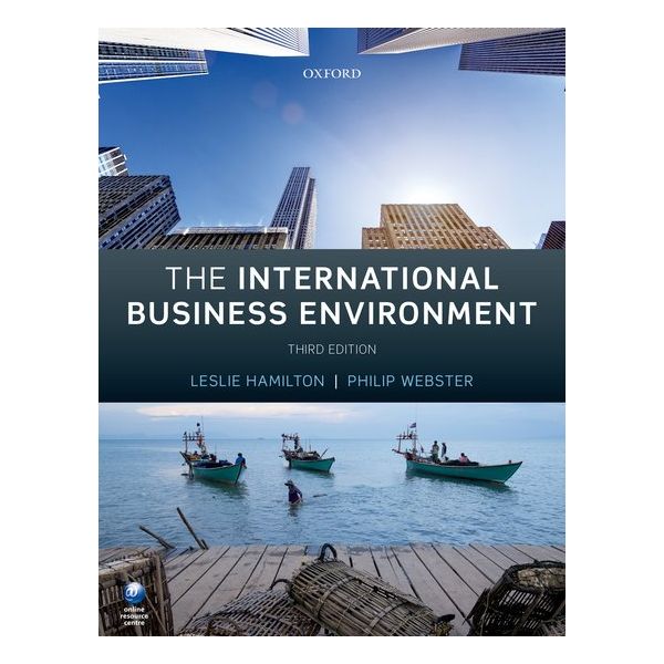 THE INTERNATIONAL BUSINESS ENVIRONMENT, 3rd Edition