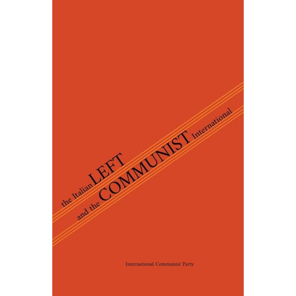 The Italian Left & The Communist International
