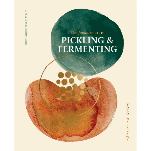 The Japanese Art of Pickling and Fermenting