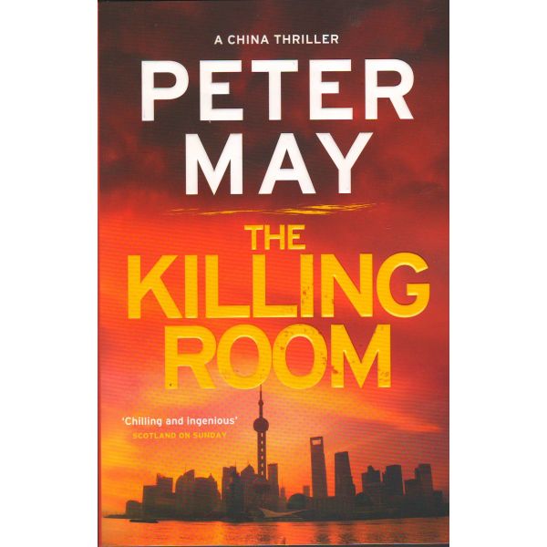 THE KILLING ROOM. “China Thriller“, Book 3