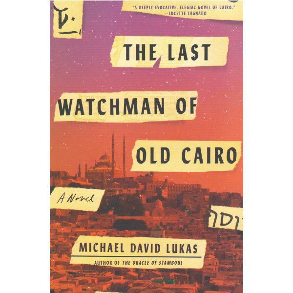 THE LAST WATCHMAN OF OLD CAIRO