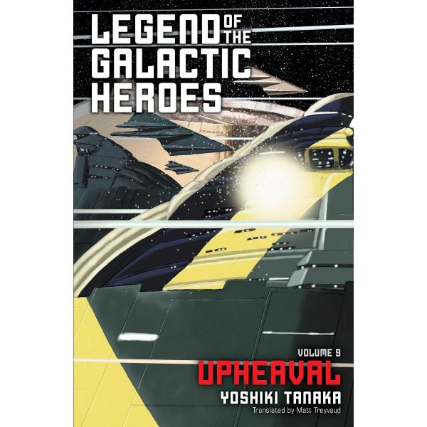LEGEND OF THE GALACTIC HEROES, Vol. 9: Upheaval