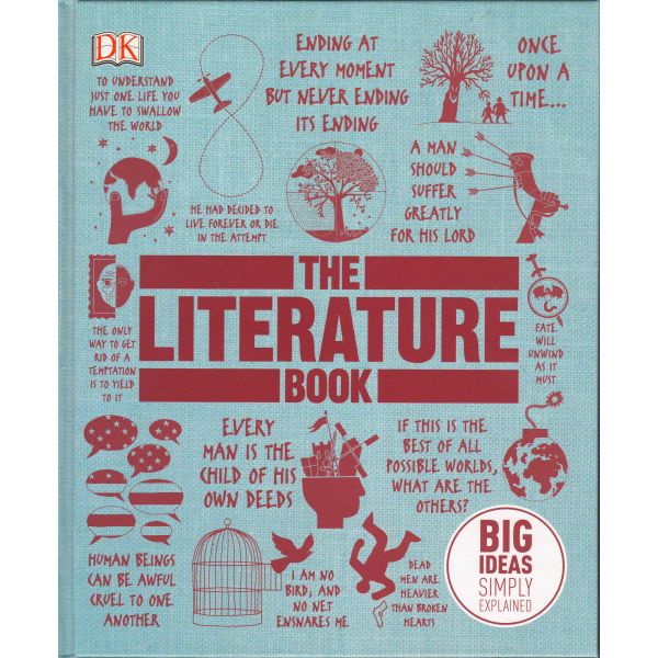 THE LITERATURE BOOK: Big Ideas Simply Explained