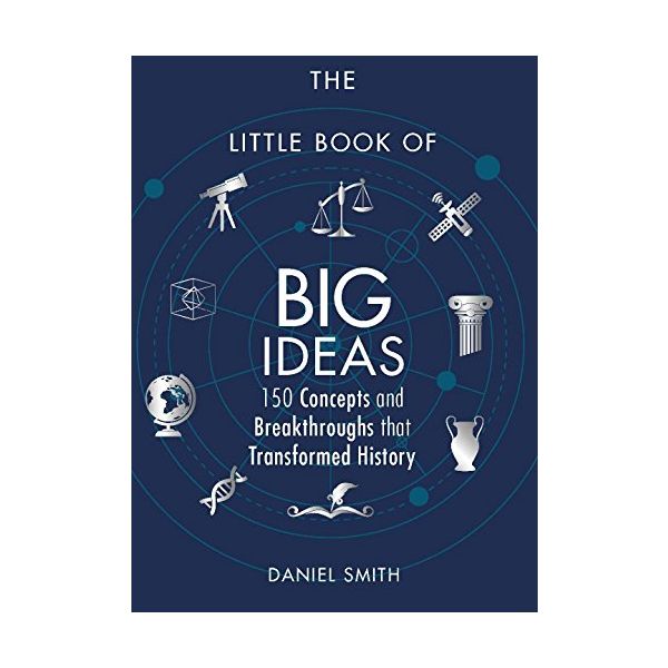 THE LITTLE BOOK OF BIG IDEAS