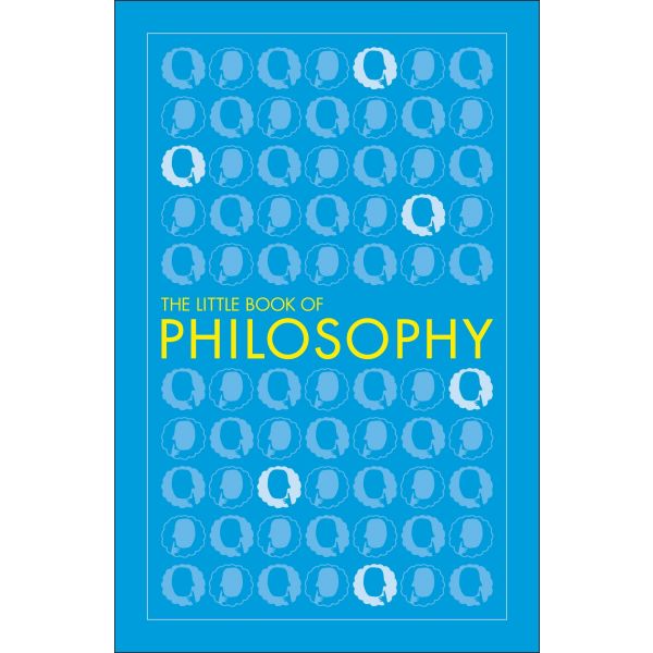THE LITTLE BOOK OF PHILOSOPHY