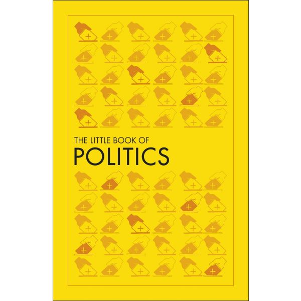 THE LITTLE BOOK OF POLITICS