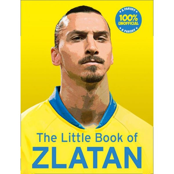 THE LITTLE BOOK OF ZLATAN