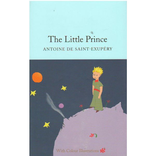 THE LITTLE PRINCE: With Colour Illustrations