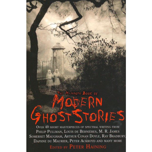THE MAMMOTH BOOK OF MODERN GHOST STORIES