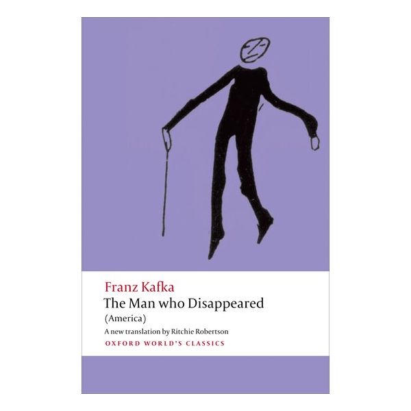 THE MAN WHO DISAPPEARED (AMERICA). “Oxford World`s Classics“