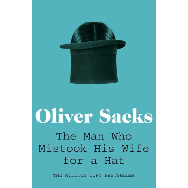 THE MAN WHO MISTOOK HIS WIFE FOR A HAT