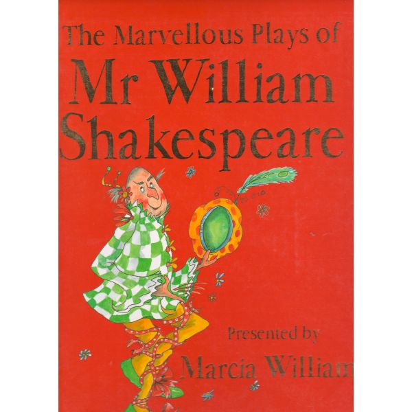 THE MARVELLOUS PLAYS OF MR WILLIAM SHAKESPEARE