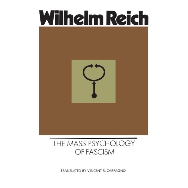 The Mass Psychology of Fascism