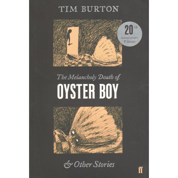 THE MELANCHOLY DEATH OF OYSTER BOY