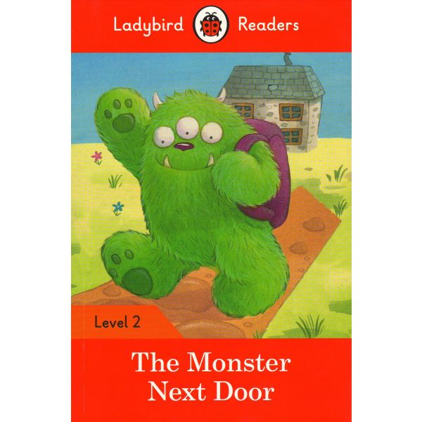 THE MONSTER NEXT DOOR. Level 2. “Ladybird Readers“