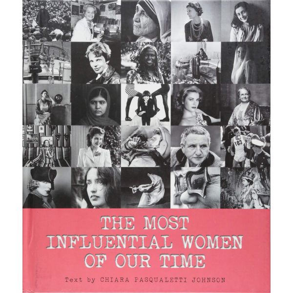 THE MOST INFLUENTIAL WOMEN OF OUR TIME