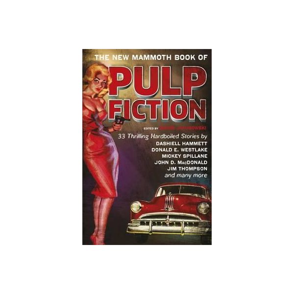 THE NEW MAMMOTH BOOK OF PULP FICTION