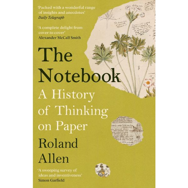 The Notebook: A History of Thinking on Paper