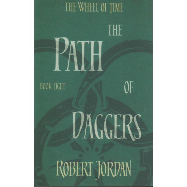 THE PATH OF DAGGERS. “The Wheel of Time“, Book 8