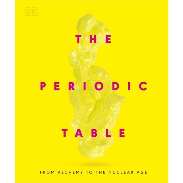 The Periodic Table: From Alchemy to the Nuclear Age