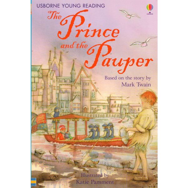 THE PRINCE AND THE PAUPER. “Usborne Young Reading Series 2“