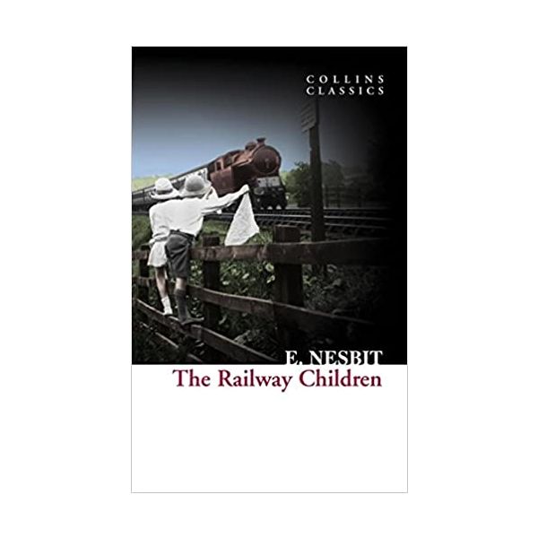 THE RAILWAY CHILDREN. “Collins Classics“