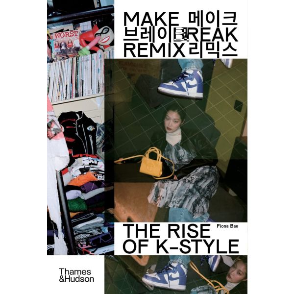 MAKE BREAK REMIX: The Rise of K-Style