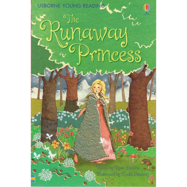 THE RUNAWAY PRINCESS. “Usborne First Reading“