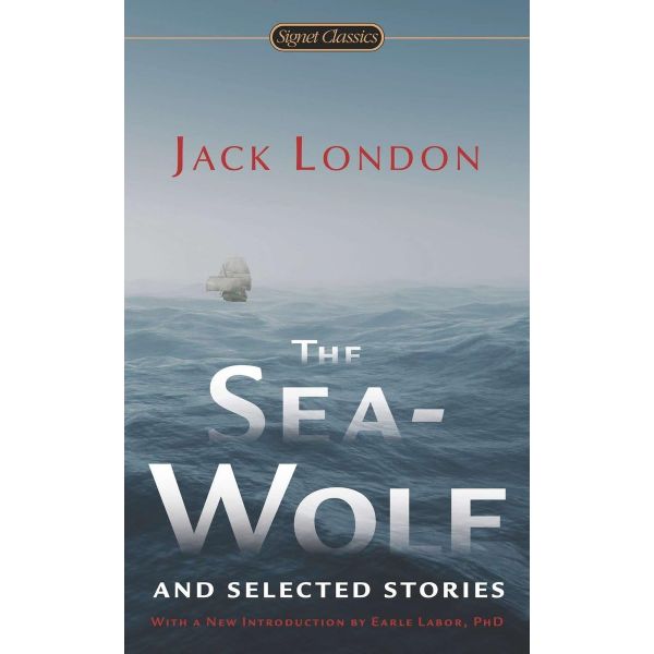 THE SEA-WOLF AND SELECTED STORIES