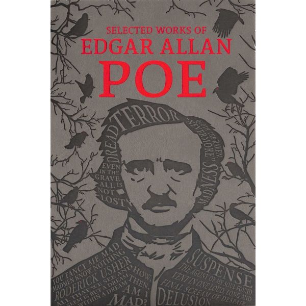 The Selected Works of Edgar Allan Poe