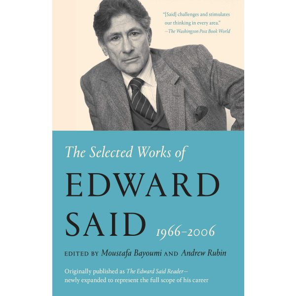 THE SELECTED WORKS OF EDWARD SAID, 1966-2006