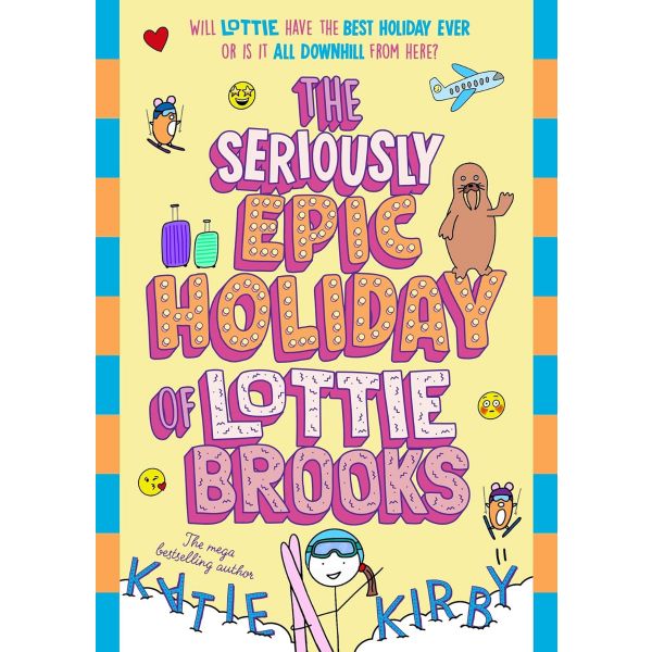 The Seriously Epic Holiday of Lottie Brooks, Book 9